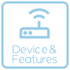 Device & Features